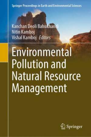 Environmental Pollution and Natural Resource Management de Kanchan Deoli Bahukhandi