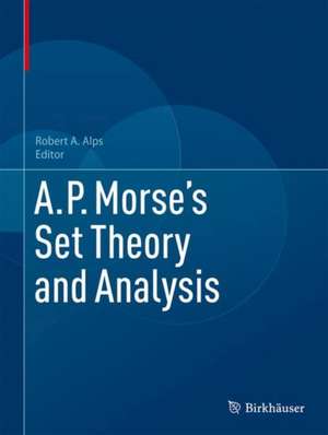 A.P. Morse’s Set Theory and Analysis de Robert A. Alps