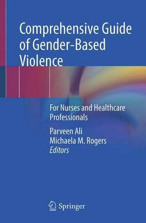 Gender-Based Violence: A Comprehensive Guide de Parveen Ali