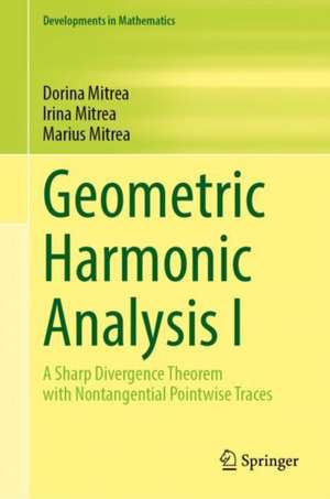 Geometric Harmonic Analysis I: A Sharp Divergence Theorem with Nontangential Pointwise Traces de Dorina Mitrea