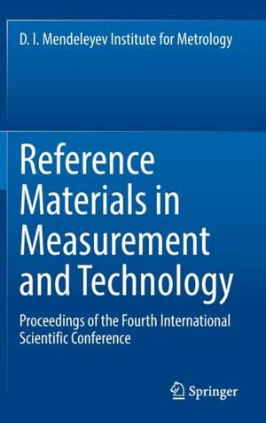 Reference Materials in Measurement and Technology: Proceedings of the Fourth International Scientific Conference de Sergey V. Medvedevskikh