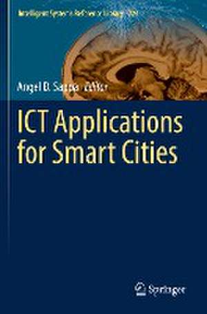 ICT Applications for Smart Cities de Angel D. Sappa