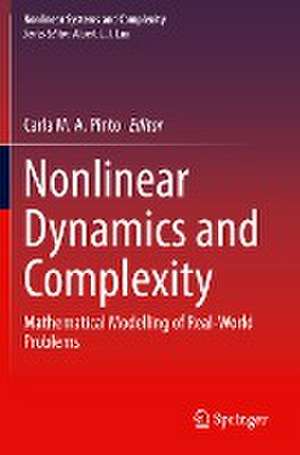 Nonlinear Dynamics and Complexity: Mathematical Modelling of Real-World Problems de Carla M.A. Pinto