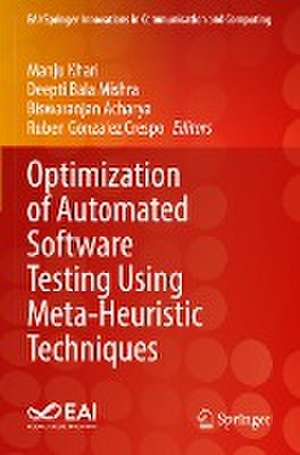 Optimization of Automated Software Testing Using Meta-Heuristic Techniques de Manju Khari