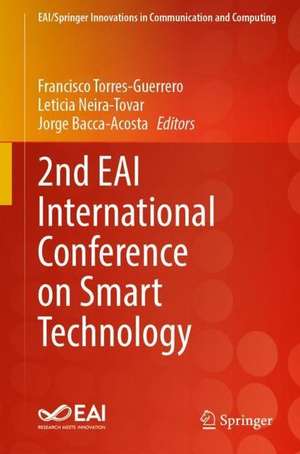 2nd EAI International Conference on Smart Technology de Francisco Torres-Guerrero