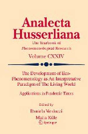 The Development of Eco-Phenomenology as An Interpretative Paradigm of The Living World: Applications in Pandemic Times de Daniela Verducci
