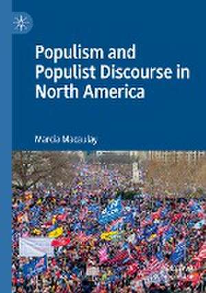 Populism and Populist Discourse in North America de Marcia Macaulay