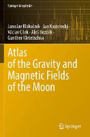 Atlas of the Gravity and Magnetic Fields of the Moon de Jaroslav Klokočník