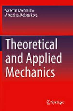 Theoretical and Applied Mechanics de Valentin Molotnikov