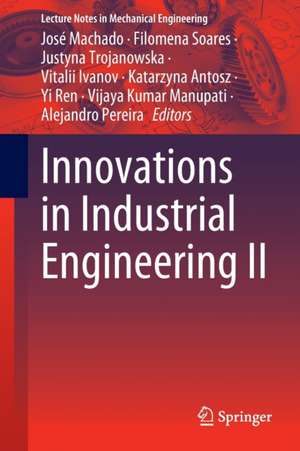 Innovations in Industrial Engineering II de José Machado