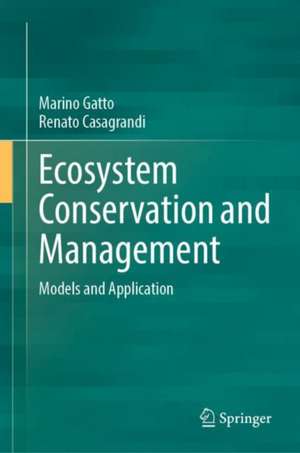 Ecosystem Conservation and Management: Models and Application de Marino Gatto