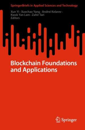 Blockchain Foundations and Applications de Xun Yi