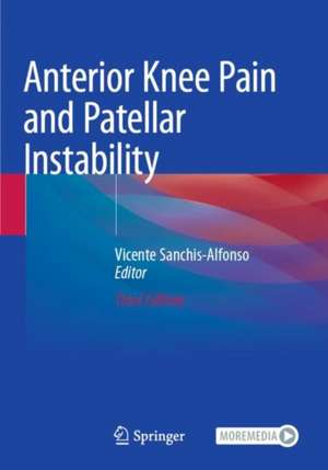 Anterior Knee Pain and Patellar Instability de Vicente Sanchis-Alfonso