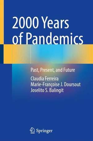 2000 Years of Pandemics: Past, Present, and Future de Claudia Ferreira