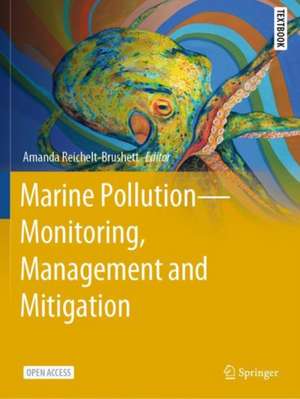 Marine Pollution – Monitoring, Management and Mitigation de Amanda Reichelt-Brushett