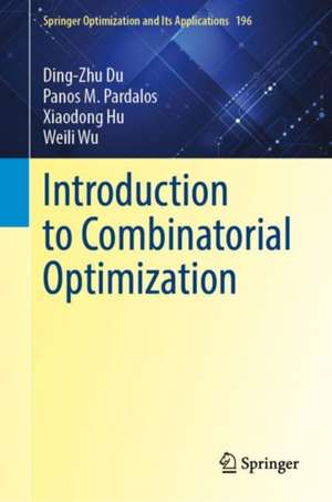 Introduction to Combinatorial Optimization de Ding-Zhu Du