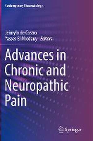 Advances in Chronic and Neuropathic Pain de Jeimylo de Castro