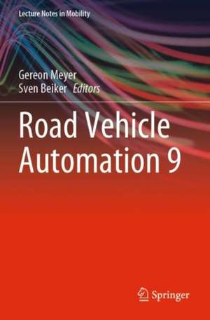 Road Vehicle Automation 9 de Gereon Meyer