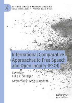 International Comparative Approaches to Free Speech and Open Inquiry (FSOI) de Luke C. Sheahan