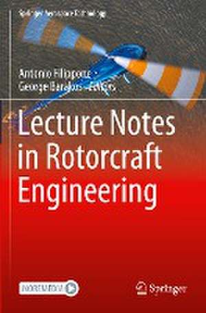 Lecture Notes in Rotorcraft Engineering de Antonio Filippone