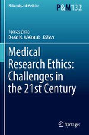 Medical Research Ethics: Challenges in the 21st Century de Tomas Zima