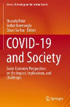 COVID-19 and Society: Socio-Economic Perspectives on the Impact, Implications, and Challenges de Mustafa Polat