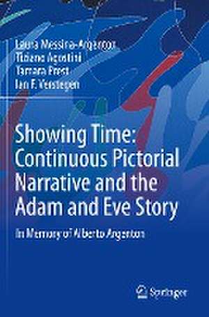 Showing Time: Continuous Pictorial Narrative and the Adam and Eve Story: In Memory of Alberto Argenton de Laura Messina-Argenton