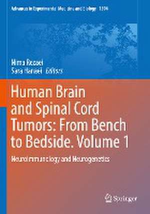 Human Brain and Spinal Cord Tumors: From Bench to Bedside. Volume 1: Neuroimmunology and Neurogenetics de Nima Rezaei