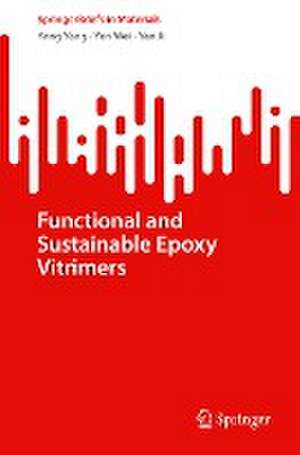 Functional and Sustainable Epoxy Vitrimers de Yang Yang