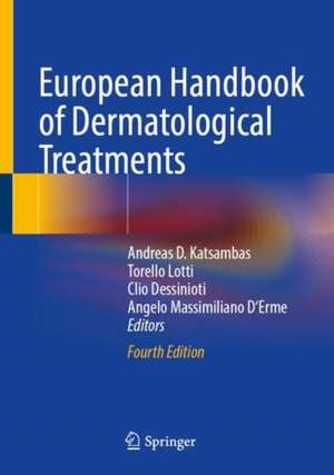 European Handbook of Dermatological Treatments de Andreas D. Katsambas