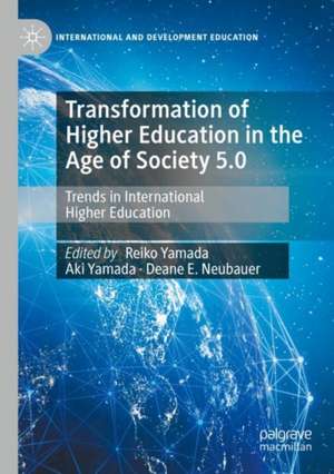 Transformation of Higher Education in the Age of Society 5.0: Trends in International Higher Education de Reiko Yamada