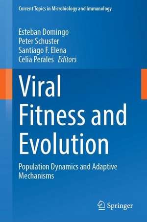 Viral Fitness and Evolution: Population Dynamics and Adaptive Mechanisms de Esteban Domingo