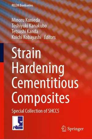 Strain Hardening Cementitious Composites: SHCC5 de Minoru Kunieda