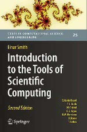 Introduction to the Tools of Scientific Computing de Einar Smith