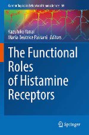 The Functional Roles of Histamine Receptors de Kazuhiko Yanai