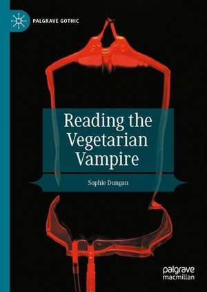 Reading the Vegetarian Vampire de Sophie Dungan