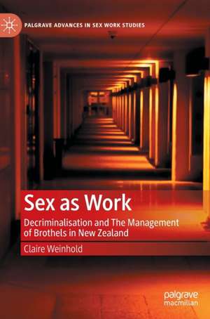 Sex as Work de Claire Weinhold