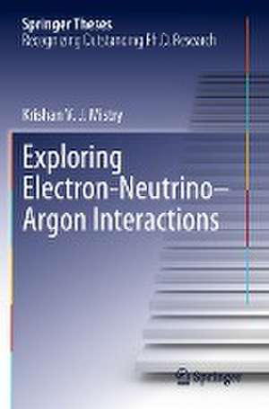 Exploring Electron–Neutrino–Argon Interactions de Krishan V. J. Mistry