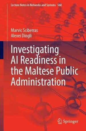 Investigating AI Readiness in the Maltese Public Administration de Marvic Sciberras