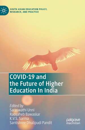 COVID-19 and the Future of Higher Education In India de Saraswathi Unni