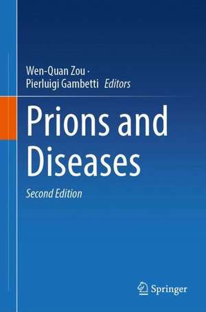 Prions and Diseases de Wen-Quan Zou