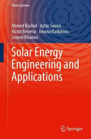 Solar Energy Engineering and Applications de Ahmed Rachid