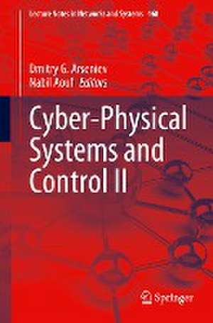 Cyber-Physical Systems and Control II de Dmitry G. Arseniev