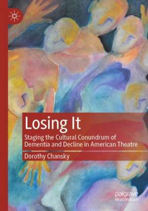Losing It de Dorothy Chansky