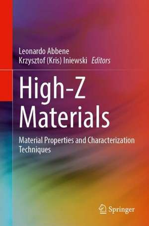 High-Z Materials for X-ray Detection: Material Properties and Characterization Techniques de Leonardo Abbene