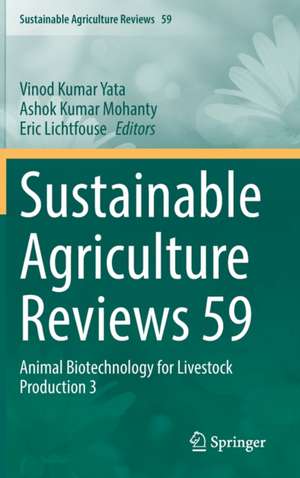 Sustainable Agriculture Reviews 59: Animal Biotechnology for Livestock Production 3 de Vinod Kumar Yata