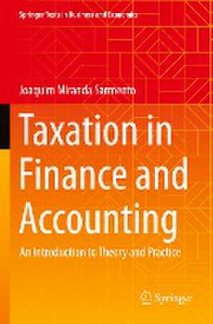 Taxation in Finance and Accounting: An Introduction to Theory and Practice de Joaquim Miranda Sarmento