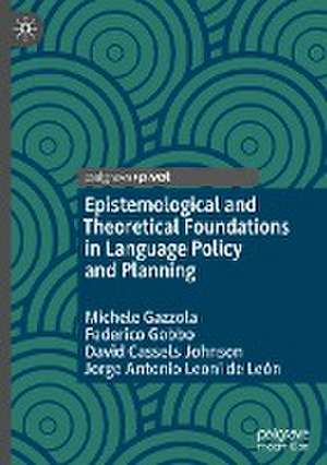 Epistemological and Theoretical Foundations in Language Policy and Planning de Michele Gazzola