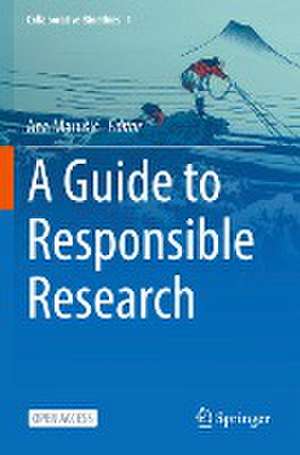 A Guide to Responsible Research de Ana Marusic