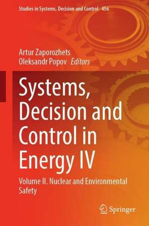 Systems, Decision and Control in Energy IV: Volume IІ. Nuclear and Environmental Safety de Artur Zaporozhets